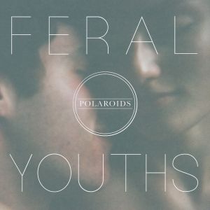 Feral Youths EP (EP)