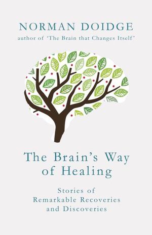 The Brain?s Way of Healing