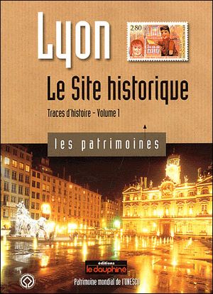 Lyon le site historique