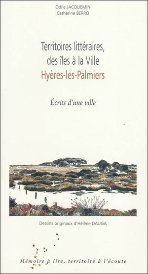 Territoires littéraires des îles à la ville Hyères-les-Palmiers