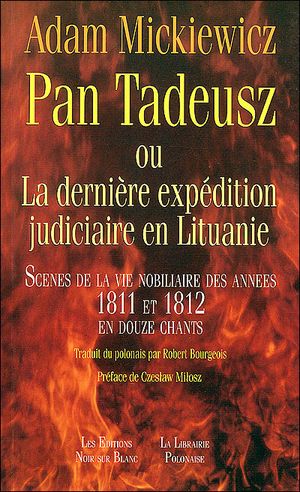 Pan Tadeusz ou La dernière expédition judiciaire en Lituanie