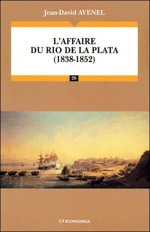 Affaire du rio de la plata 1838-1852
