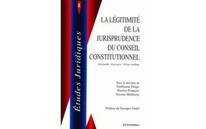 La légitimité de la jurisprudence du Conseil constitutionnel