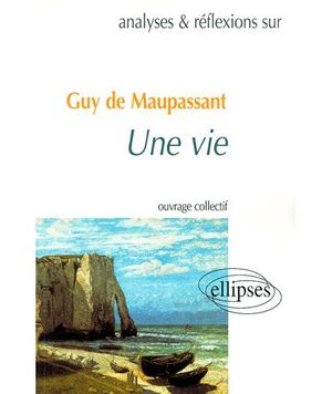 Une vie maupassant