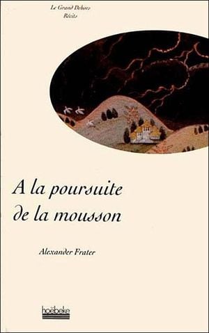 A la poursuite de la mousson