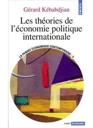 Les théories de l'économie politique internationale