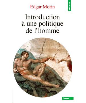 Introduction à une politique de l'homme