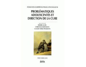 Problématiques adolescentes et direction de la cure