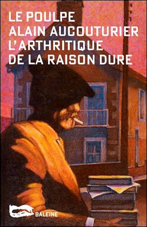 L'arthritique de la raison dure