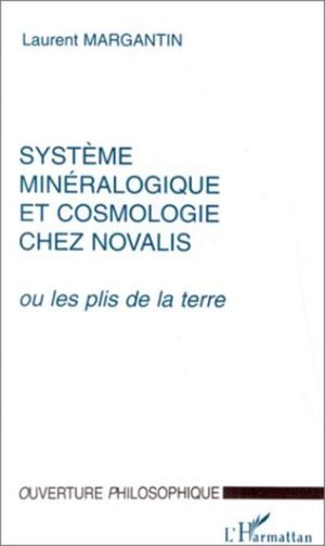 Système minéralogique et cosmologie chez Novalis