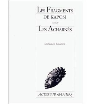 Les Fragments de Kaposi - Les Acharnés