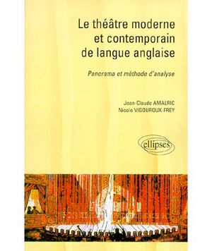 Le théâtre moderne et contemporain de langue anglaise