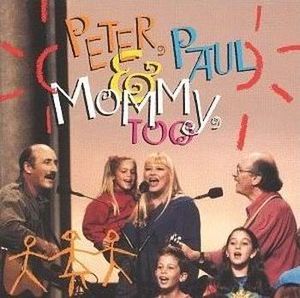 Peter, Paul & Mommy, Too (Live)