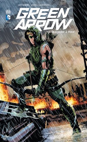 Machine à tuer - Green Arrow (2011), tome 1