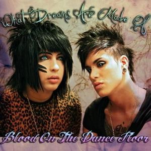 What Dreams Are Made Of (Single)