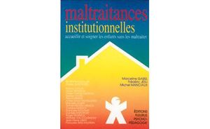 Maltraitances institutionnelles