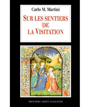 Sur les sentiers de la Visitation