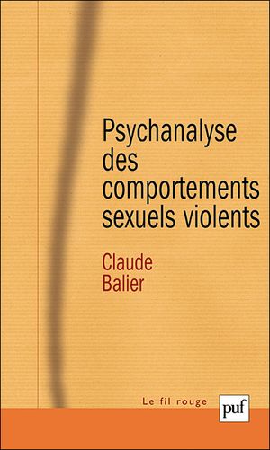 Psychanalyse des comportements sexuels violents