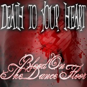 Death to Your Heart (Single)