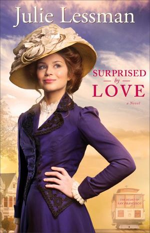 Surprised by Love (The Heart of San Francisco Book #3)