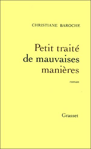 Petit traité de mauvaises manières