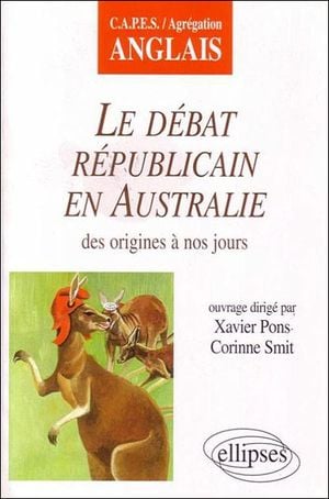 Le débat républicain en Australie des origines à nos jours