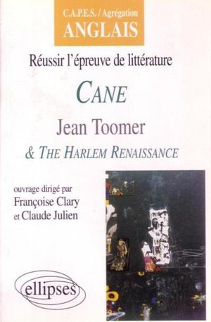 Cane Jean Toomer et The Harlem Renaissance