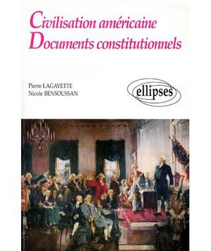 Civilisation américaine documents constitutionnels