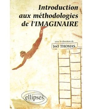 Introduction aux méthodologies de l'imaginaire