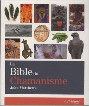 La Bible du Chamanisme