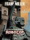 Mort ou Vif - RoboCop, tome 1