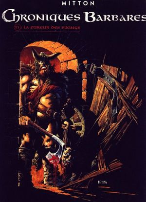 La Fureur des Vikings - Chroniques Barbares, tome 1