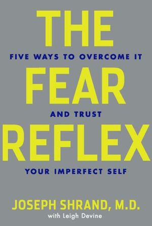 The Fear Reflex