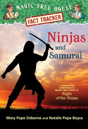 Magic Tree House Fact Tracker #30: Ninjas and Samurai