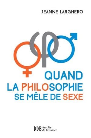 Quand la philosophie se mèle de sexe