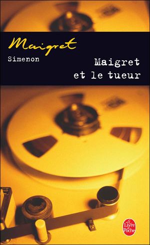 Maigret et le tueur