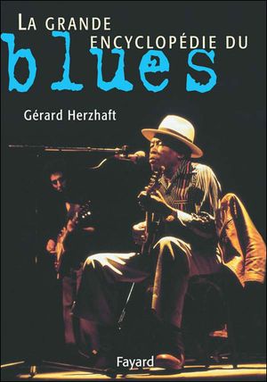La grande encyclopédie du blues