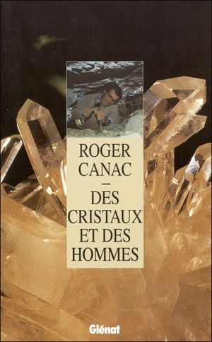 Des cristaux et des hommes