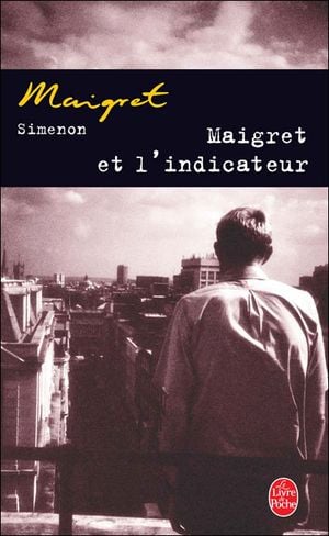 Maigret et l'Indicateur