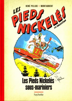 Les Pieds Nickelés sous-mariniers - Les Pieds Nickelés (La collection), tome 51