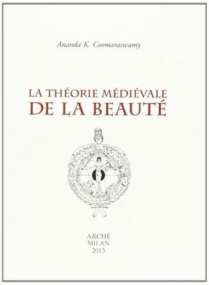 La Théorie médiévale de la beauté