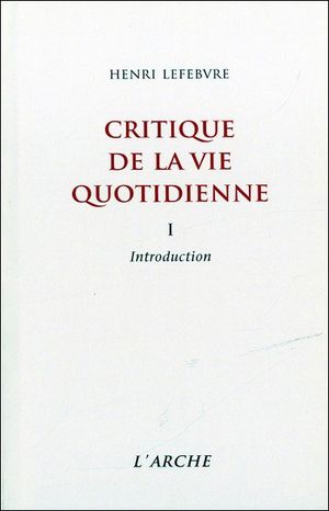 Critique de la vie quotidienne, tome 1