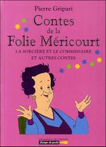 Couverture La sorcière et le commissaire et autres contes Couverture La sorcière et le commissaire et autres contes