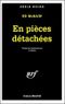 En pièces détachées