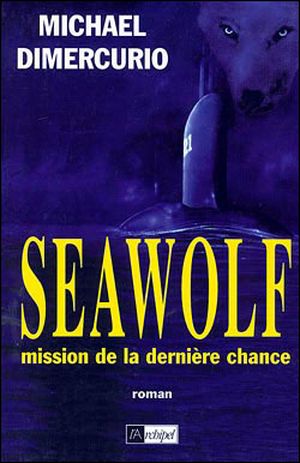 Seawolf mission de la dernière chance