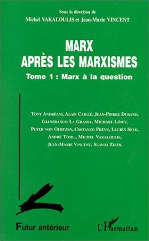 Marx après les marxismes
