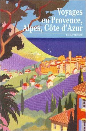 Voyages en Provence Alpes Côte d'Azur