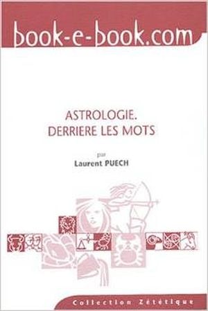 Astrologie : derrière les mots