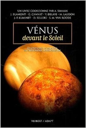 Vénus devant le Soleil - Comprendre et observer un phénomène astronomique