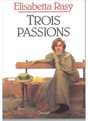 Trois passions